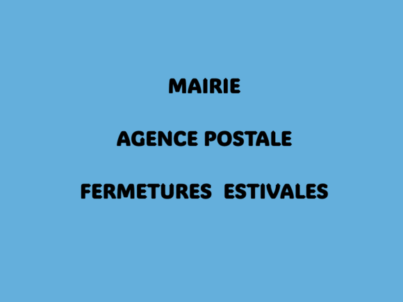 Fermeture estivale